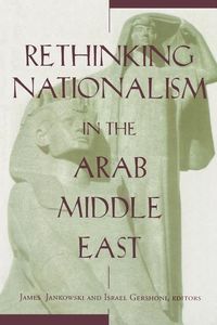 Produktbild: Jankowski, J: Rethinking Nationalism in the Arab Middle East