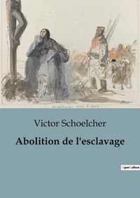 Produktbild: Abolition de l'esclavage