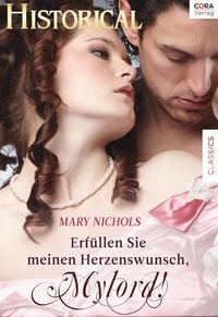Produktbild: Erf&uuml;llen Sie meinen Herzenswunsch, Mylord!