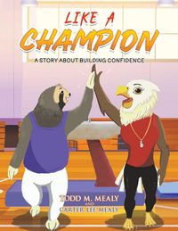 Produktbild: Mealy, T: Like A Champion
