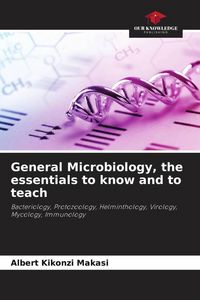 Produktbild: General Microbiology, the essentials to know and to teach