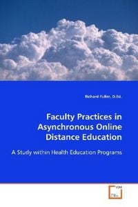 Produktbild: Fuller, R: Faculty Practices in Asynchronous Online Distance