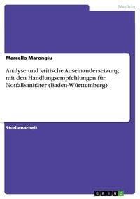 Produktbild: Analyse und kritische Auseinandersetzung mit den Handlungsempfehlungen f&uuml;r Notfallsanit&auml;ter (Baden-W&uuml;rttemberg)