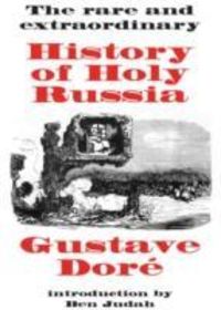 Produktbild: The Rare and Extraordinary History of Holy Russia