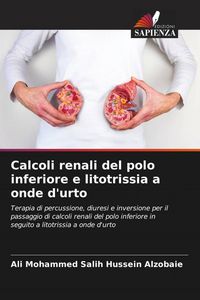 Produktbild: Calcoli renali del polo inferiore e litotrissia a onde d'urto
