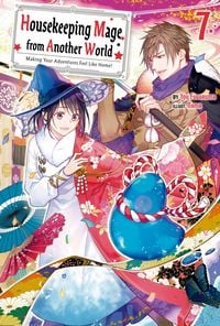 Produktbild: Housekeeping Mage from Another World: Making Your Adventures Feel Like Home! Volume 7