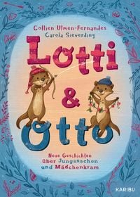 Produktbild: Lotti und Otto (Band 3) &ndash; Neue Geschichten von Jungssachen und M&auml;dchenkram