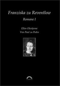 Produktbild: S&auml;mtliche Werke in sechs B&auml;nden / Romane 1: Ellen Olestjerne, Von Paul zu Pedro