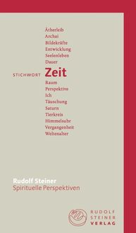 Bild vom Artikel Stichwort Zeit vom Autor Rudolf Steiner