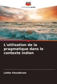 Produktbild: L'utilisation de la pragmatique dans le contexte indien