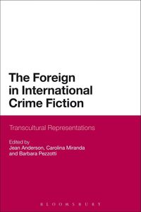 Produktbild: The Foreign in International Crime Fiction