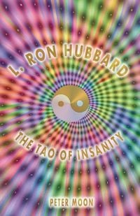 Produktbild: L. Ron Hubbard - The Tao of Insanity