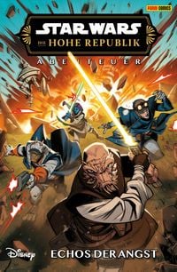 Produktbild: Star Wars: Die Hohe Republik - Abenteuer - Band 11: Echos der Angst