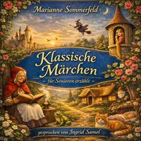 Produktbild: Klassische M&auml;rchen - f&uuml;r Senioren erz&auml;hlt