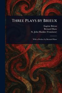 Produktbild: Three Plays by Brieux