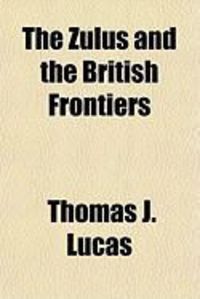 Produktbild: The Zulus and the British Frontiers