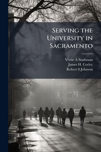 Produktbild: Serving the University in Sacramento