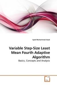 Produktbild: Muhammad Asad, S: Variable Step-Size Least Mean Fourth Adapt