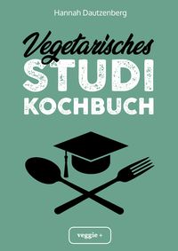 Produktbild: Vegetarisches Studi-Kochbuch