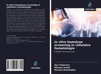 Produktbild: In vitro hemolyse screening in cellulaire hematologie