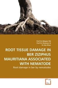 Produktbild: FM, P: ROOT TISSUE DAMAGE IN BER ZIZIPHUS MAURITIANA ASSOCIA