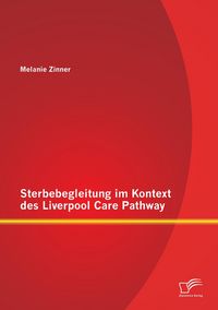 Produktbild: Sterbebegleitung im Kontext des Liverpool Care Pathway
