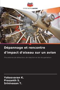 Produktbild: D&eacute;pannage et rencontre d'impact d'oiseau sur un avion