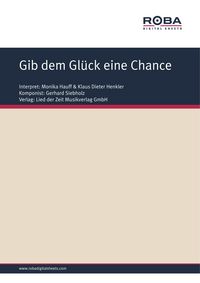 Produktbild: Gib dem Gl&uuml;ck eine Chance