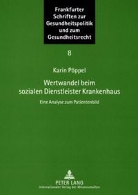 Produktbild: Wertwandel beim sozialen Dienstleister Krankenhaus