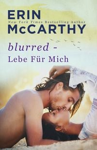 Produktbild: Lebe F&uuml;r Mich (Blurred, #2)