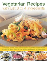 Produktbild: Vegetarian Recipes With Just 3 or 4 Ingredients