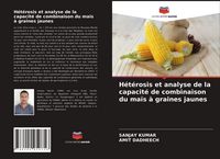 Produktbild: H&eacute;t&eacute;rosis et analyse de la capacit&eacute; de combinaison du ma&iuml;s &agrave; graines jaunes