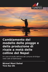 Produktbild: Cambiamento del modello delle piogge e della produzione di risaie a met&agrave; delle colline del Nepal