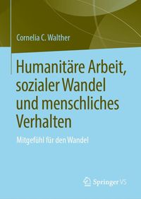 Produktbild: Humanit&auml;re Arbeit, sozialer Wandel und menschliches Verhalten