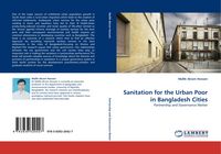 Produktbild: Sanitation for the Urban Poor in Bangladesh Cities