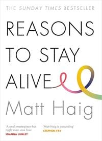 Bild vom Artikel Reasons to Stay Alive vom Autor Matt Haig