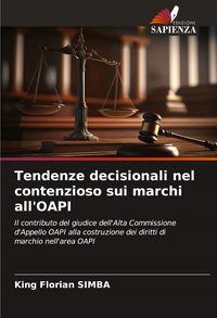 Produktbild: Tendenze decisionali nel contenzioso sui marchi all'OAPI
