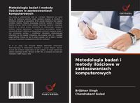 Produktbild: Metodologia bada&iquest; i metody ilo&iquest;ciowe w zastosowaniach komputerowych