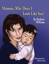 Produktbild: Mommy, Why Don't I Look Like You