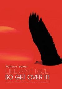 Produktbild: Life Ain't Nice, So Get Over It!