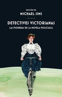 Produktbild: Detectives victorianas : las pioneras de la novela polic&iacute;aca