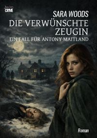 Produktbild: Die Verw&uuml;nschte Zeugin - ein Fall f&uuml;r Antony Maitland