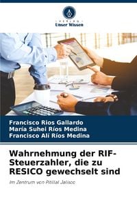 Produktbild: Wahrnehmung der RIF-Steuerzahler, die zu RESICO gewechselt sind