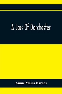 Produktbild: A Lass Of Dorchester