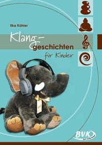 Produktbild: Klanggeschichten f&uuml;r Kinder / Wahrnehumnungs-Reihe Bd. 4