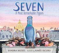 Produktbild: Seven: A Most Remarkable Pigeon