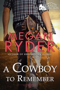 Produktbild: A Cowboy to Remember (Granite Junction, #2.5)