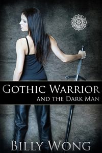 Produktbild: Gothic Warrior and the Dark Man (Tales of the Gothic Warrior, #1)