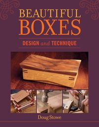 Bild vom Artikel Beautiful Boxes: Design and Technique vom Autor Doug Stowe