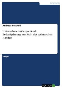 Produktbild: Unternehmens&uuml;bergreifende Bedarfsplanung aus Sicht des technischen Handels